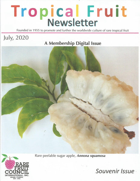 Rare Fruit Council International, Inc. Tropical Fruit Newsletter July 2020 Featuring Miracle Fruit Oil and Vitabrace